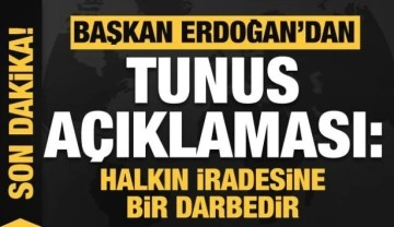 Başkan Erdoğan'dan Tunus açıklaması: Halkın iradesine bir darbedir