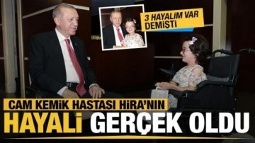 Başkan Erdoğan'la görüşen cam kemik hastası Hira'nın hayali gerçek oldu