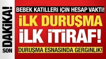 Bebek katilleri için hesap vakti: İlk itiraf geldi!