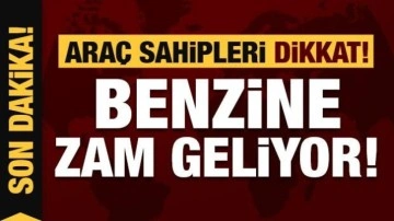 Benzine yine zam geliyor! Araç sahiplerini üzecek haber