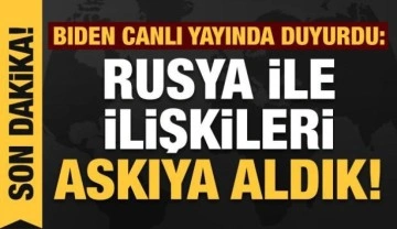 Biden resmen duyurdu: Rusya ile ilişkileri askıya aldık!