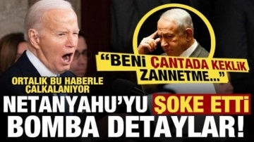 Bomba detaylar ortaya çıktı! Biden'dan Netanyahu'ya: Beni de çantada keklik zannetme!