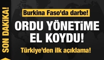 Burkina Faso'da darbe! Ordu yönetime el koyduğunu duyurdu