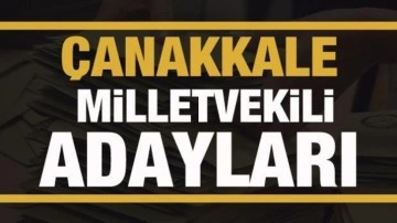 Çanakkale milletvekili adayları! PARTİ PARTİ TAM LİSTE