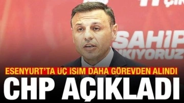 CHP açıkladı! Esenyurt'ta yeni görevden almalar