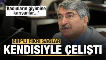 CHP'li Sağlar kendisiyle çelişti! Kadınların giyimine karışanlar...