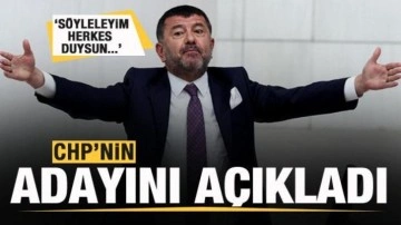 CHP'nin Cumhurbaşkanı adayını açıkladı: Söyleyeyim herkes duysun...