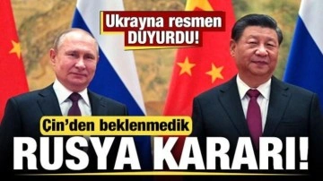 Çin'den beklenmedik Rusya kararı! Ukrayna son dakika duyurdu