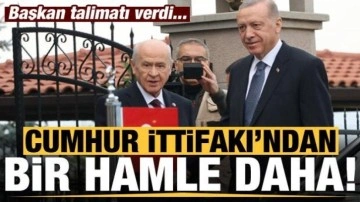 Cumhur İttifakı'ndan bir hamle daha! Başkan talimatı verdi...