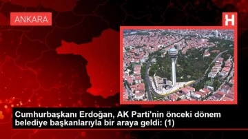 Cumhurbaşkanı Erdoğan, AK Parti'nin önceki dönem belediye başkanlarıyla bir araya geldi: (1)