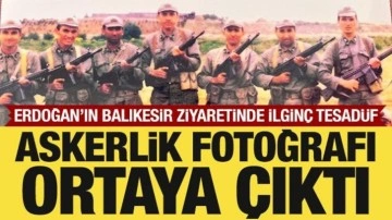 Cumhurbaşkanı Erdoğan Balıkesir'de: Askerlik fotoğrafı ortaya çıktı