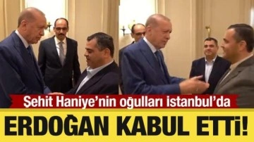 Cumhurbaşkanı Erdoğan şehit Haniye'nin oğulları ile görüştü