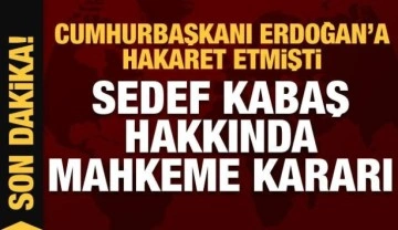 Cumhurbaşkanı Erdoğan'a hakaret eden Sedef Kabaş tahliye edildi
