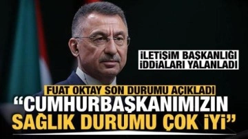 Cumhurbaşkanı Yardımcısı Oktay Başkan Erdoğan'ın sağlık durumunu açıkladı!