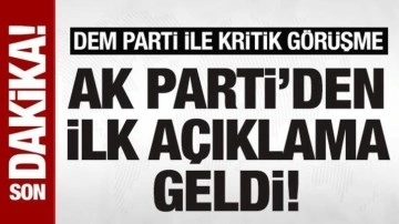 DEM heyeti ile görüşme sona erdi! AK Parti'den açıklama geldi