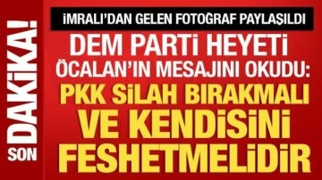 DEM Parti heyeti Öcalan'ın mesajı okudu: PKK kendisini feshetmelidir!