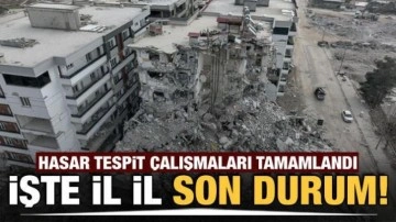 Deprem bölgelerindeki hasar tespit çalışması tamamlandı! İşte il il son durum