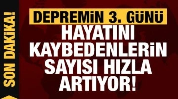 Depremde son durum: Ölü ve yaralı sayısı hızla artıyor...