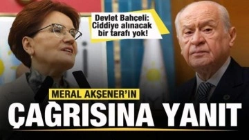 Devlet Bahçeli'den İYİ Parti Genel Başkanı Akşener'in çağrısına yanıt!