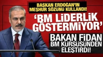 Dışişleri Bakanı Fidan: BM artan tehditlere karşı liderlik gösteremiyor