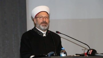 Diyanet İşleri Başkanı Ali Erbaş: Kıyamete kadar Kur'an-ı Kerim anlaşılmaya devam edecek