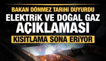 Doğal gaz ve elektrik açıklaması! Kısıtlama son buluyor