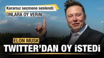 Elon Musk safını belli etti! Twitter'dan onlar için oy istedi