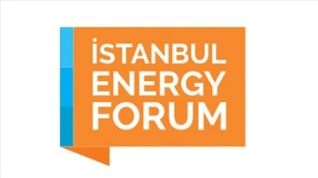 Enerji sektörünün kalbi İstanbul Energy Forum'da atacak