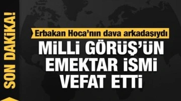 Erbakan Hoca'nın dava arkadaşı Hasan Damar vefat etti