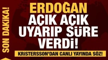 Erdoğan açık açık uyardı! Ulf Kristersson canlı yayında söz verdi