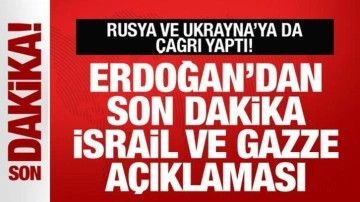 Erdoğan'dan son dakika İsrail açıklaması! Rusya ve Ukrayna'ya da çağrı yaptı