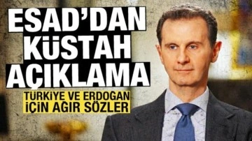 Esad'dan küstah açıklama: Türkiye ve Erdoğan düşüncesince çok ağır sözler