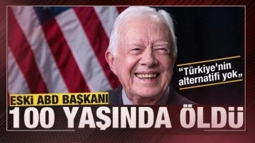 Eski ABD Başkanı Jimmy Carter, 100 yaşında hayatını kaybetti