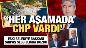 Eski Marmaris Belediye Başkanı Mehmet Oktay'dan Sinpaş çıkışı: Her aşamada CHP vardı