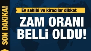 Ev sahibi ve kiracılar dikkat: Kira zam oranı belli oldu