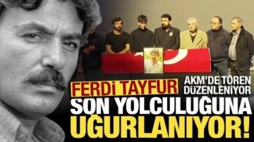 Ferdi Tayfur son yolculuğuna uğurlanıyor