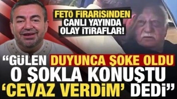 FETÖ firarisinden canlı yayında olay itiraf: Gülen duyunca şoke oldu, 'cevaz verdim' dedi!