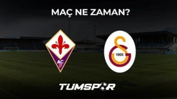 Fiorentina Galatasaray maçı ne zaman?