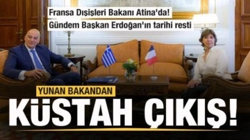 Fransa Dışişleri Bakanı Atina'da! Gündem Başkan Erdoğan'ın tarihi resti...