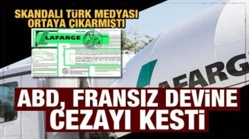 Fransız Lafarge suçunu itiraf etti: DEAŞ'a yardım ettik!