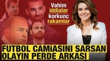 Futbol camiasını sarsan dolandırıcılık olayının perde arkası! İddialar, korkunç rakamlar