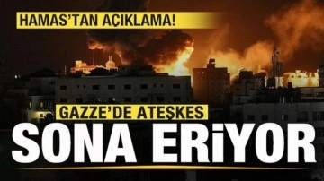 Gazze'de ateşkes sona eriyor! Hamas'tan son dakika açıklaması