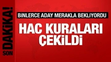 Hac kuraları çekildi! 2024 hac kuraları sonucu belli oldu