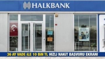 HalkBank'tan 10 bin TL'ye kadar hızlı nakit! 2022 Başvuru ekranı ve detayları