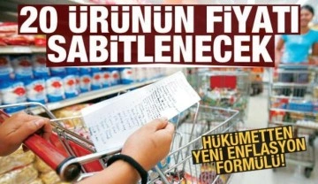 Hükümetten yeni enflasyon formülü! 20 ürünün fiyatı sabitlenecek