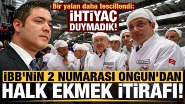 İBB'nin 2 numarası Ongun'dan Halk Ekmek Fabrikası itirafı!