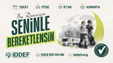 İDDEF, Ramazan’da 56 ülkede ‘Seninle Bereketlensin’ diyecek