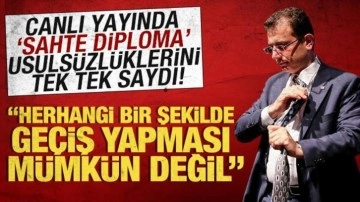 İmamoğlu'nun 'sahte diploma' usulsüzlüklerini tek tek saydı! 'Geçiş yapması mümk