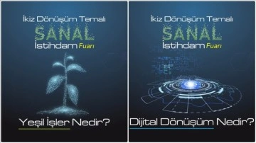 İŞKUR "ikiz dönüşüm" temalı sanal istihdam fuarı düzenleyecek