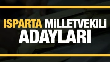 Isparta Milletvekili adaylarını açıkladı! Parti parti tam liste…